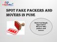 Spot fake packers and movers in Pune while looking for moving services (1) PowerPoint PPT Presentation