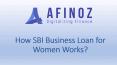 SBI Business Loan for Women PowerPoint PPT Presentation