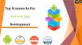 Top Framworks For Android App Development PowerPoint PPT Presentation