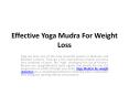 Easy & Effective Yoga Mudra For Weight Loss PowerPoint PPT Presentation