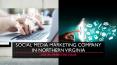Social Media Marketing Company In Northern Virginia PowerPoint PPT Presentation