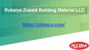 Rubaiya Zueaid Building Material LLC