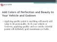 Add Colors of Perfection and Beauty to Your Vehicle and Godown PowerPoint PPT Presentation