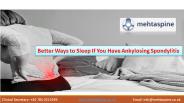 Better Ways to Sleep If You Have Ankylosing Spondylitis