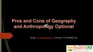 Pros and Cons of Geography and Anthropology Optional