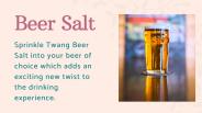 Beer Salt to Make Drink More Exciting