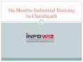 Six Months Industrial Training In Chandigarh PowerPoint PPT Presentation