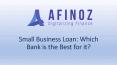 Small Business Loan - Which Bank is the best? PowerPoint PPT Presentation