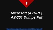 Relaible Microsoft AZ-301 Dumps pdf - Perfect