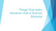 Things That Make Haridwar Visit A Tourism Bonanza