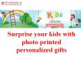 Surprise your kids with photo printed personalized gifts PowerPoint PPT Presentation