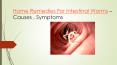 Home Remedies For Intestinal Worms - Causes, Symptoms, Treatment PowerPoint PPT Presentation