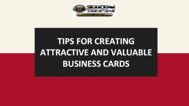 Tips for creating attractive and valuable business cards
