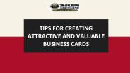 Tips for creating attractive and valuable business cards