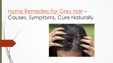 Home Remedies For Grey hair | Darken Grey Hair Naturally