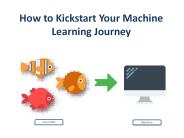 How to Kickstart Your Machine Learning Journey