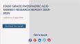 Food Grade Phosphoric Acid Market Research Report 2019-2025 PowerPoint PPT Presentation