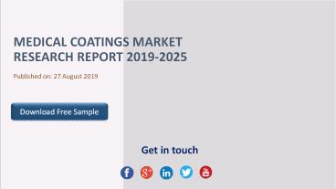 Medical Coatings Market Research Report 2019 2025