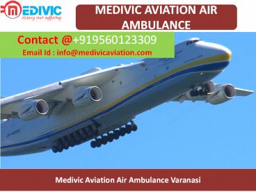 Air Ambulance Varanasi and Allahabad at Low Cost by Medivic Aviation