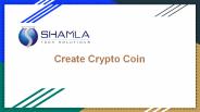 Create Crypto Coin | Shamloatech