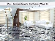 Water Damage: Ways to Dry Out and Move On