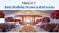 How to find the perfect Asian wedding venue in London PowerPoint PPT Presentation