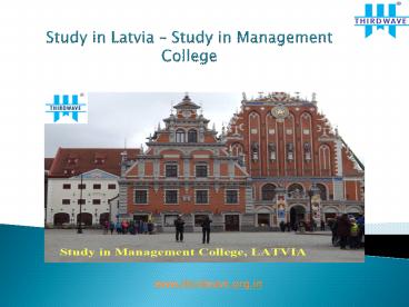 Study in Latvia – Study in Management College
