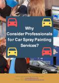 Why Consider Professionals for Car Spray Painting Services? PowerPoint PPT Presentation