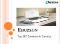 Top SEO Services In Canada | Toronto SEO Expert - Ebuzzon PowerPoint PPT Presentation