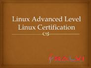 Linux Advanced Level Linux Certification