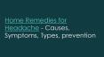 Home Remedies for Headache - Causes, Symptoms, Types, prevention PowerPoint PPT Presentation