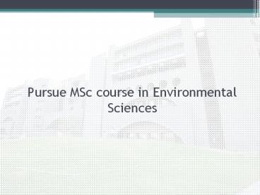 Pursue MSc course in Environmental Sciences | Marwadi University