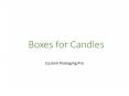 Boxes for Candles PowerPoint PPT Presentation