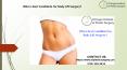 Are you the best candidate for Body Lift Surgery? PowerPoint PPT Presentation