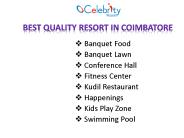 Best Quality Resort In Coimbatore