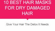 10 Best Hair Masks For Dry Damaged Hair