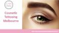 Cosmetic Eyebrow Tattooing in Melbourne PowerPoint PPT Presentation