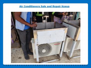 Air Conditioners Sale and Repair Kenya