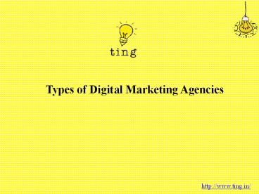 Types of digital marketing agencies