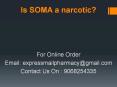 Is SOMA a narcotic? PowerPoint PPT Presentation