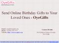 Send Online Birthday Gifts to Your Loved Ones – OyeGifts PowerPoint PPT Presentation
