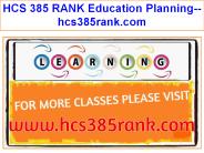 HCS 385 RANK Education Planning--hcs385rank.com