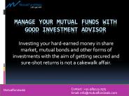 Manage your Mutual Funds with Good Investment Advisor