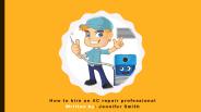 How to hire an AC repair professional