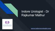 Best Surgeon in Indore | Dr Rajkumar Mathur