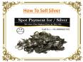 How To Sell Silver