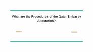What are the Procedures of the Qatar Embassy Attestation?