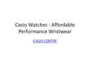 Casio Watches : Affordable Performance Wristwear