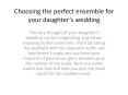 Nice mother of the bride dresses PowerPoint PPT Presentation