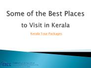 Places in Kerala that People Should Definitely Visit